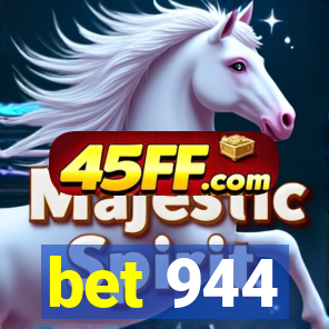 bet 944